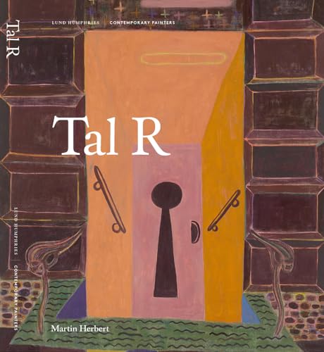 Tal R (Contemporary Painters) von Lund Humphries Publishers Ltd