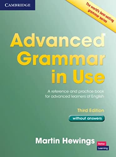 Advanced Grammar in Use Book without Answers: A Reference and Practical Book for Advanced Learners of English: Without Answers von Cambridge University Press