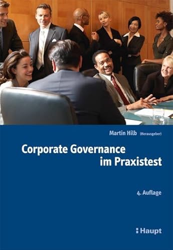 Corporate Governance im Praxistest von Haupt Verlag AG