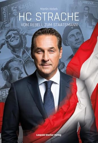 HC Strache: Vom Rebell zum Staatsmann