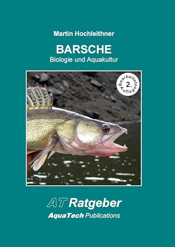 BARSCHE (Percidae): Biologie und Aquakultur von Aqua Tech Publication