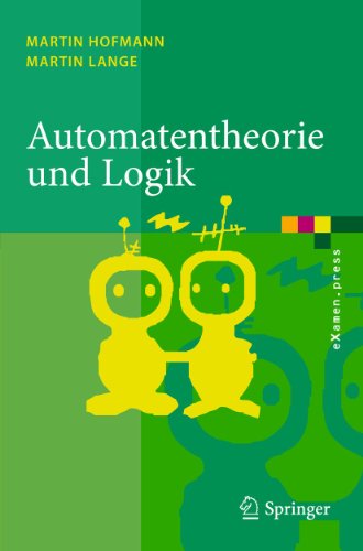 Automatentheorie und Logik (eXamen.press) von Springer
