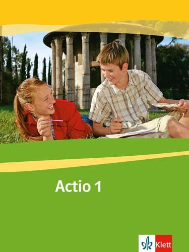 Actio 1: Arbeitsbuch 1. Lernjahr: Ab Klasse 5 oder 6 (Actio. Lateinisches Unterrichtswerk ab 2005)