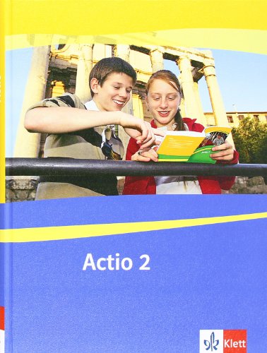 Actio 2: Arbeitsbuch 2. Lernjahr: Schülerarbeitsbuch 2 (Actio. Lateinisches Unterrichtswerk ab 2005)