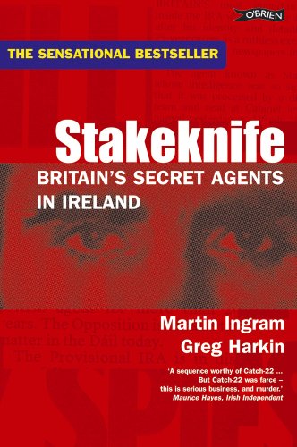 Stakeknife: Britain's Secret Agents in Ireland