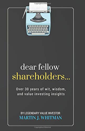 Dear Fellow Shareholders...: Over 30 years of wit, wisdom, and value investing insights von CreateSpace Independent Publishing Platform