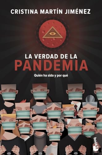 La verdad de la pandemia: Quién ha sido y por qué (Actualidad) von Booket