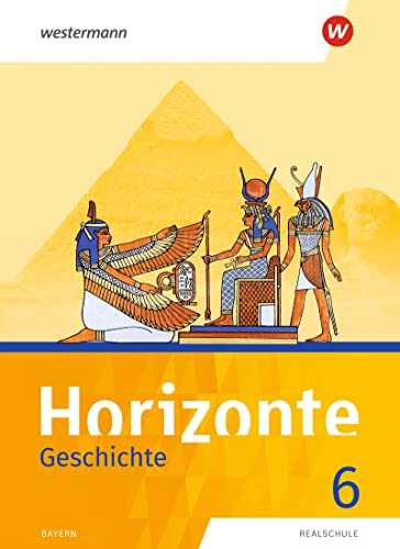 Horizonte - Geschichte: Ausgabe 2018 für Realschulen in Bayern: Schulbuch 6