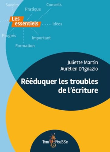 Rééduquer les troubles de l'écriture von TOM POUSSE