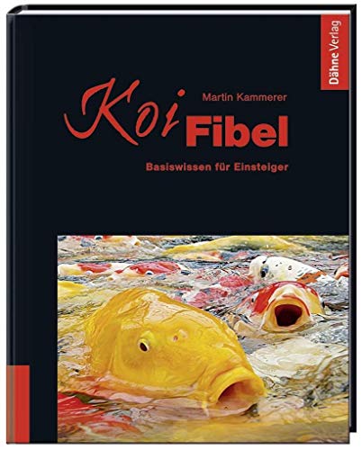 Koi-Fibel: Basiswissen für Einsteiger