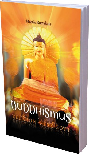Buddhismus – Religion ohne Gott