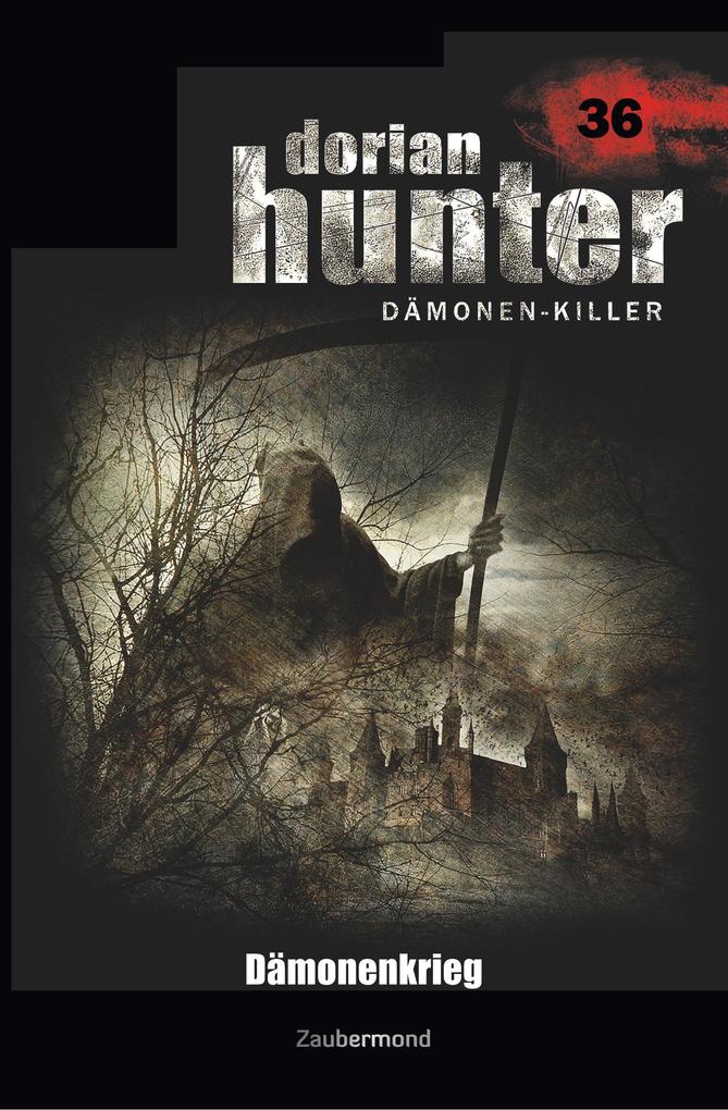 Dorian Hunter 36 - Dämonenkrieg von Zaubermond Verlag (E-Book)