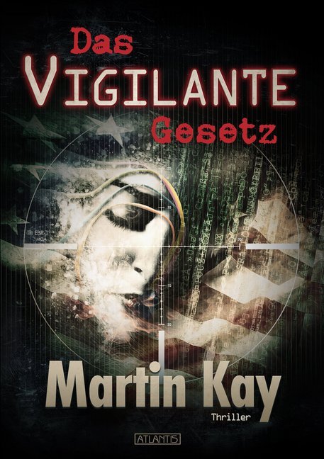 Das Vigilante-Gesetz von Atlantis Stolberg