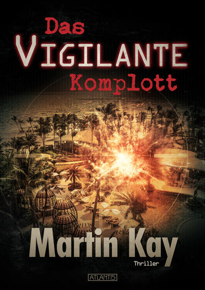 Das Vigilante-Komplott von Atlantis Verlag