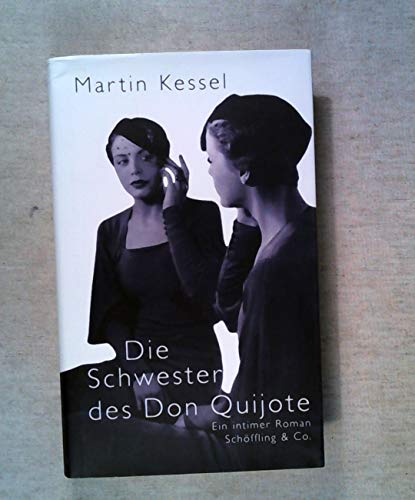 Die Schwester des Don Quijote: Ein intimer Roman