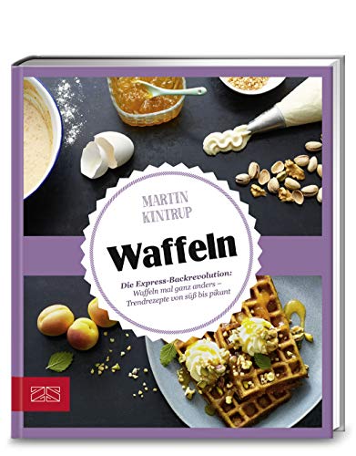 Just delicious – Waffeln: Die Express-Backrevolution: Waffeln mal ganz anders - Trendrezepte von süß bis pikant Just delicious – Waffeln: Die Express-Backrevolution: Waffeln mal ganz anders - Trendrezepte von süß bis pikant