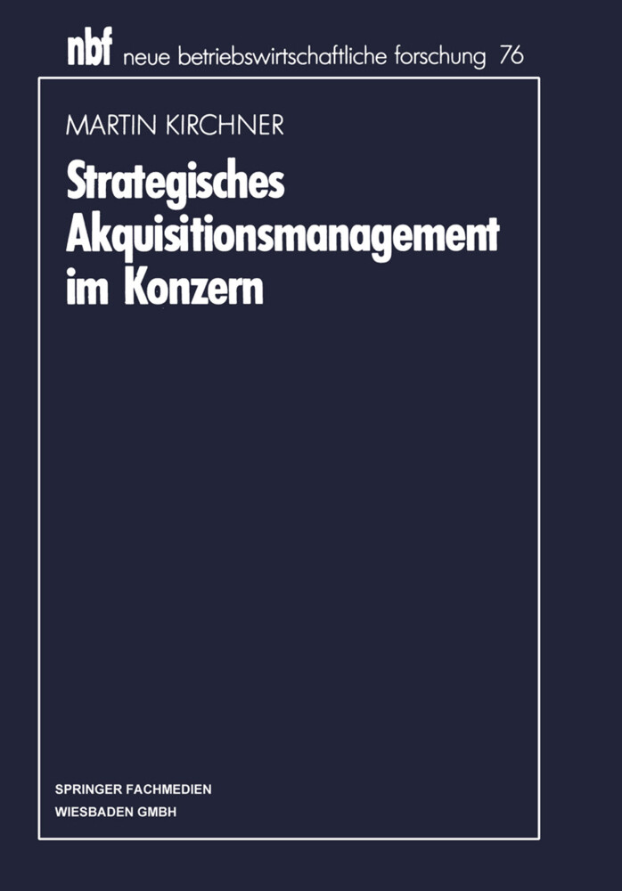 Strategisches Akquisitionsmanagement im Konzern von Gabler Verlag