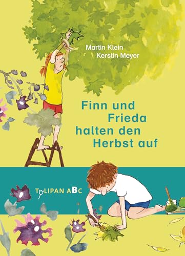 Finn und Frieda halten den Herbst auf: Lesestufe B (Tulipan ABC) von Tulipan Verlag