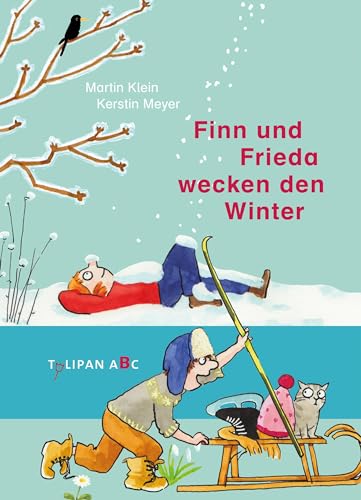 Finn und Frieda wecken den Winter: Lesestufe B