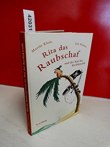 Rita das Raubschaf und der Ruf der Karibikwölfe (Vorlesebuch) Rita das Raubschaf und der Ruf der Karibikwölfe (Vorlesebuch)
