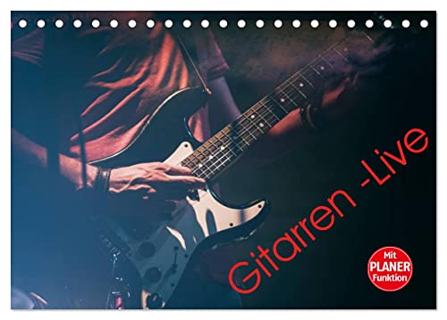 Gitarren - Live (Tischkalender 2024 DIN A5 quer), CALVENDO Monatskalender von CALVENDO