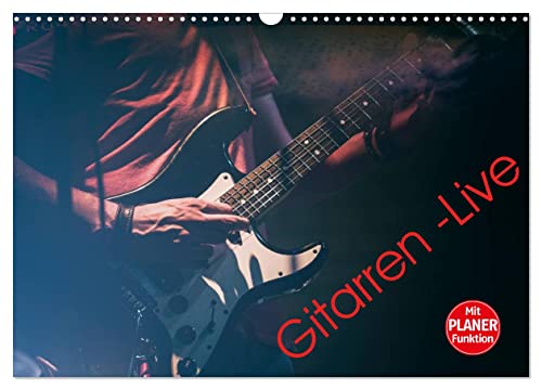 Gitarren - Live (Wandkalender 2024 DIN A3 quer), CALVENDO Monatskalender von CALVENDO