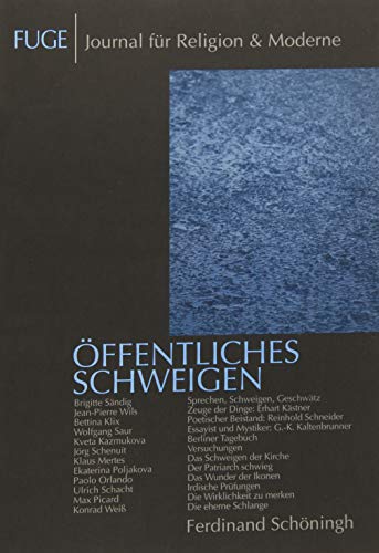 Öffentliches Schweigen. Humanismus & Anti-Humanismus III: Humanismus und Anti-Humanismus (III) (FUGE - Journal für Religion & Moderne)