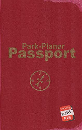 Park-Planer Passport - Mein Reisedokument für die Disney Parks (2. Edition): Checklisten, Erinnerungen, Herausforderungen für: Disneyland Resort, Walt Disney World Resort, Disneyland Paris