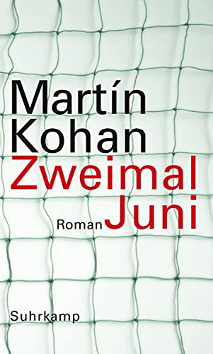 Zweimal Juni: Roman