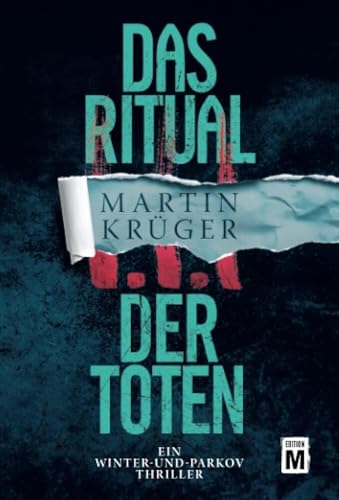 Das Ritual der Toten (Ein Winter-und-Parkov-Thriller, Band 3) von Edition M