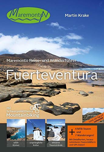 Maremonto Reise- und Wanderführer: Fuerteventura: Mit Schwerpunktthema Mountainbiking