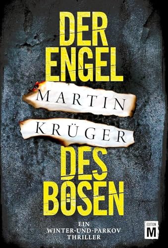 Der Engel des Bösen (Ein Winter-und-Parkov-Thriller, Band 2)