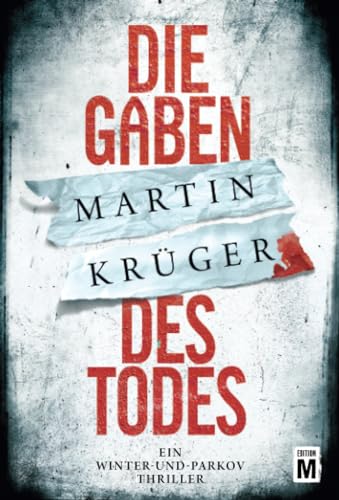 Die Gaben des Todes (Ein Winter-und-Parkov-Thriller, Band 1)