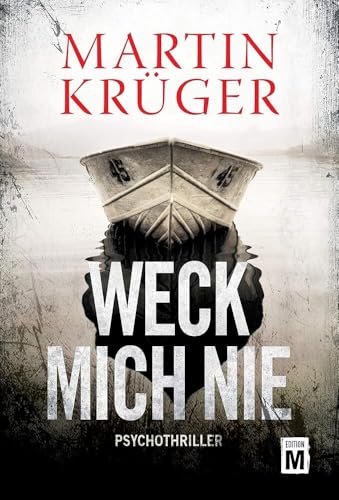 Weck mich nie: Psychothriller von Edition M