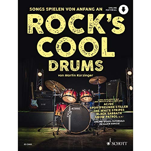 Rock's Cool DRUMS: Songs spielen von Anfang an. Schlagzeug. Rock's Cool DRUMS: Songs spielen von Anfang an. Schlagzeug.