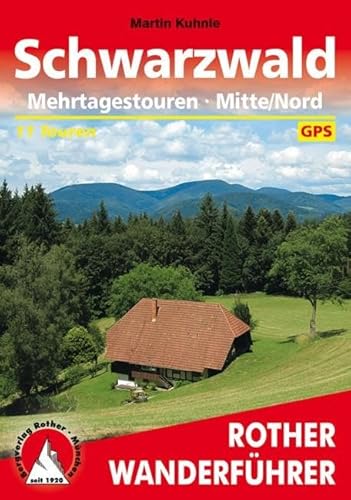 Schwarzwald Mehrtagestouren Mitte/Nord: 11 Touren. Mit GPS-Daten (Rother Wanderführer) von Bergverlag Rother