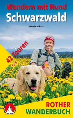 Wandern mit Hund Schwarzwald: 42 Touren. Mit GPS-Daten (Rother Wanderbuch)