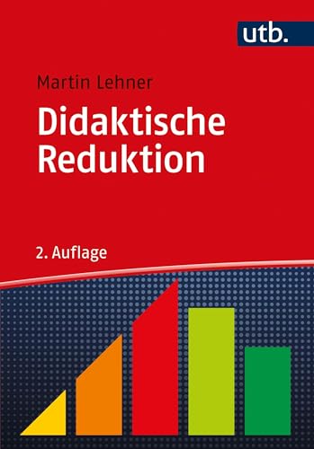 Didaktische Reduktion von UTB GmbH