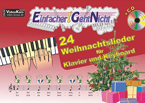 Einfacher!-Geht-Nicht: 24 Weihnachtslieder für Klavier und Keyboard mit CD: Das besondere Notenheft für Anfänger Einfacher!-Geht-Nicht: 24 Weihnachtslieder für Klavier und Keyboard mit CD: Das besondere Notenheft für Anfänger
