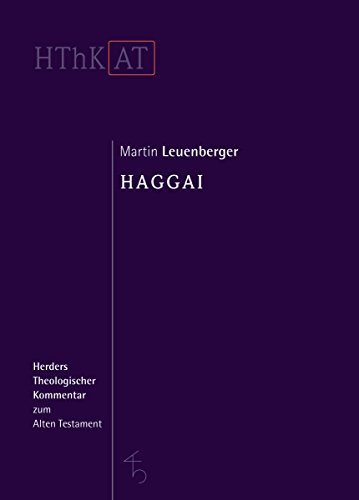 Haggai (Herders Theologischer Kommentar zum Alten Testament) von Verlag Herder