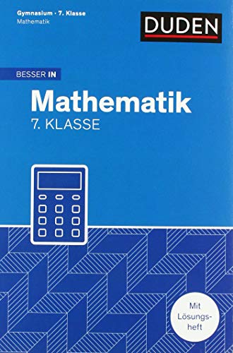 Besser in Mathematik - Gymnasium 7. Klasse