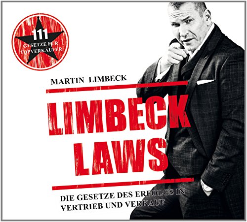 Limbeck Laws: Das Gesetzbuch des Erfolgs in Vertrieb und Verkauf | Hörbuch (MP3 CD) von Martin Limbeck