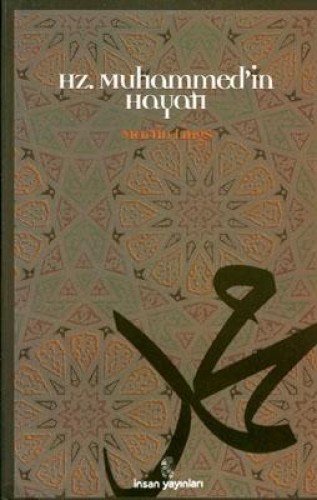 Hz. Muhammedin Hayati: Siret Ödülü Hz. Muhammedin Hayati: Siret Ödülü von Insan Yayinlari