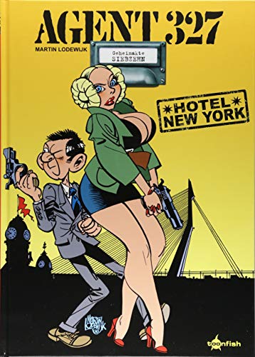 Agent 327. Band 17: Hotel New York Agent 327. Band 17: Hotel New York