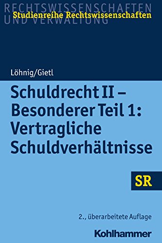 Schuldrecht II - Besonderer Teil 1: Vertragliche Schuldverhältnisse (SR-Studienreihe Rechtswissenschaften) von Kohlhammer W.