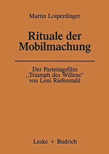 Der Parteitagsfilm Triumph Des Willens Von Leni Riefenstahl (German Edition) (Forschungstexte Wirtschafts- und Sozialwissenschaften, Band 22) von Springer