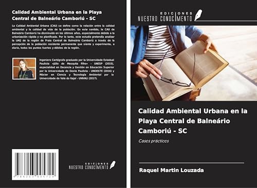 Calidad Ambiental Urbana en la Playa Central de Balneário Camboriú - SC: Casos prácticos von Ediciones Nuestro Conocimiento