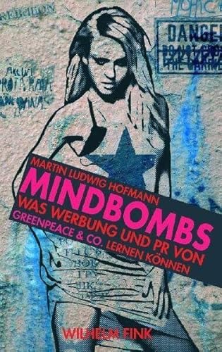 Mindbombs. Was Werbung und PR von Greenpeace & Co. lernen können von Brill | Fink