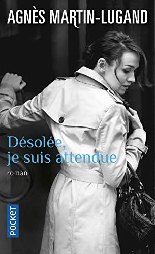 Désolée, je suis attendue: Roman