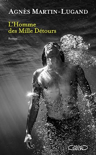 L'Homme des Mille Détours von MICHEL LAFON